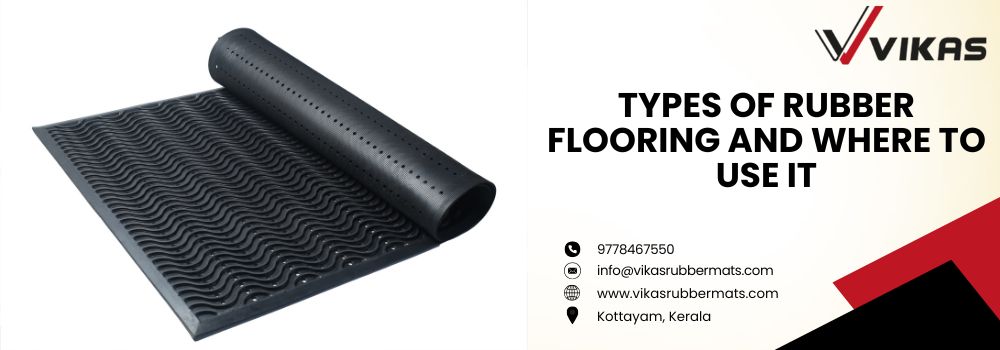 uploads_vik/blogs/Types of Rubber Flooring and Where to Use It.jpg